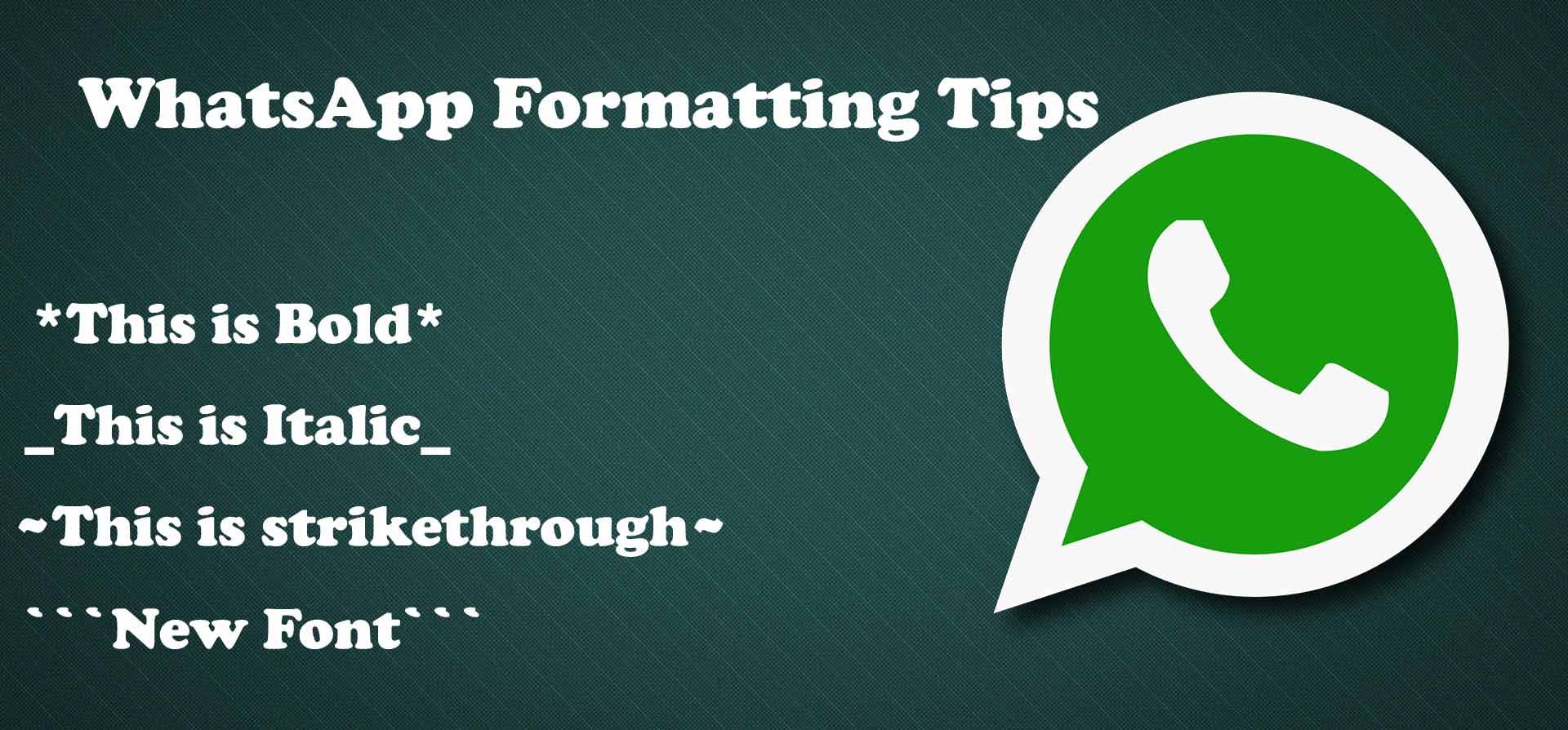 WhatsApp Formatting Tips